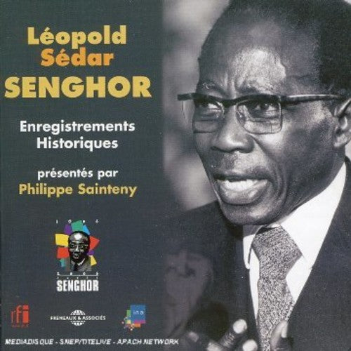Leopold Sedar Senghor: Historical Recordings Selected By Philippe Sainteny - CD