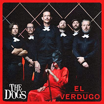 The Dogs: El Verdugo -LP