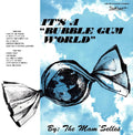 Mam'Selles: It's A Bubble Gum World - (VINYL LP)