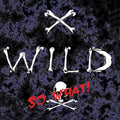 X-Wild: So What - COMPACT DISCS