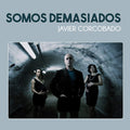 Javier Corcobado: Somos Demasiados -LP