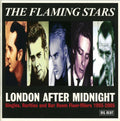 The Flaming Stars: London After Midnight-Singles, Rarities and Bar Room Floor Fillers - CD