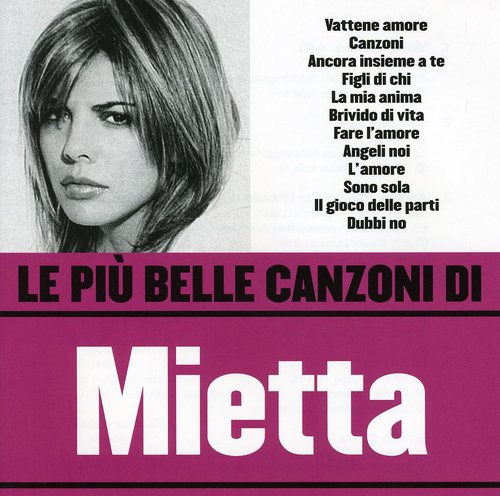 Mietta: Le Piu' Belle Canzoni - CD