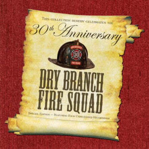 Dry Branch Fire Squad: Thirtieth Anniversary Special - CD