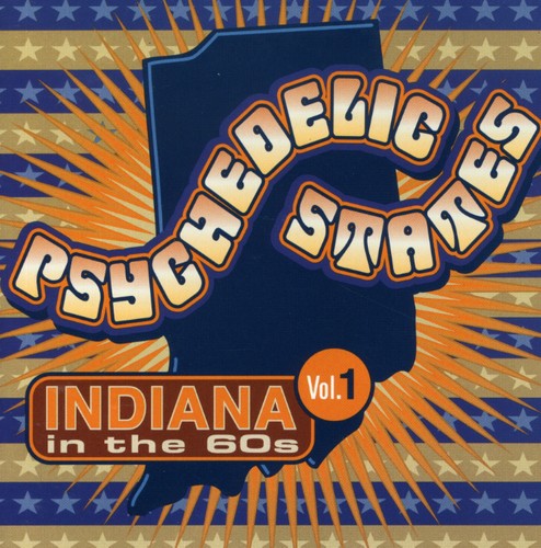 Various Artists: Psychedelic States: Indiana In The 60s, Vol. 1 - CD