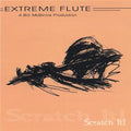 Extreme Flute Bill McBirnie: Scratch It! - CD