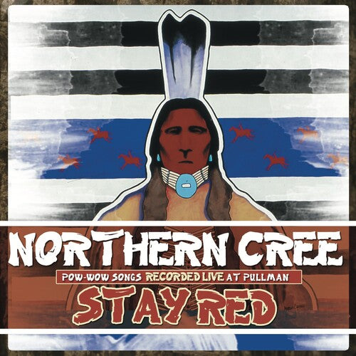 Northern Cree Singers: Stay Red - CD