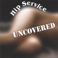 Hip Service: Uncovered - CD