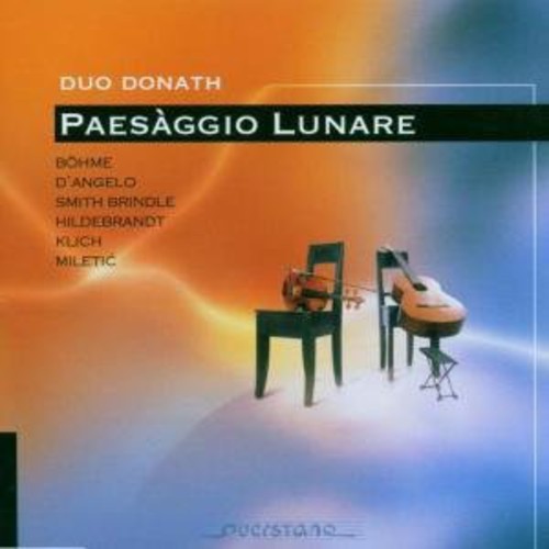 Bohme / D'Angelo / Miletic / Duo Donath: Paessagio Lunare - CD