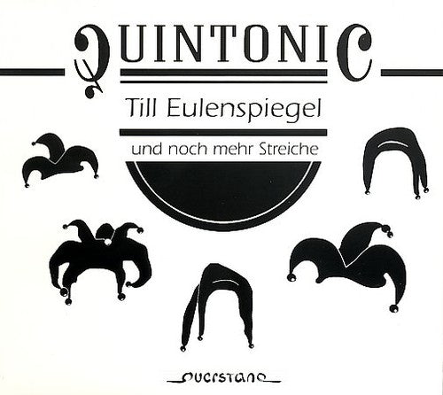 Quintonic Brass: Till Eulenspiegel Und Noch Mehr Streiche - CD