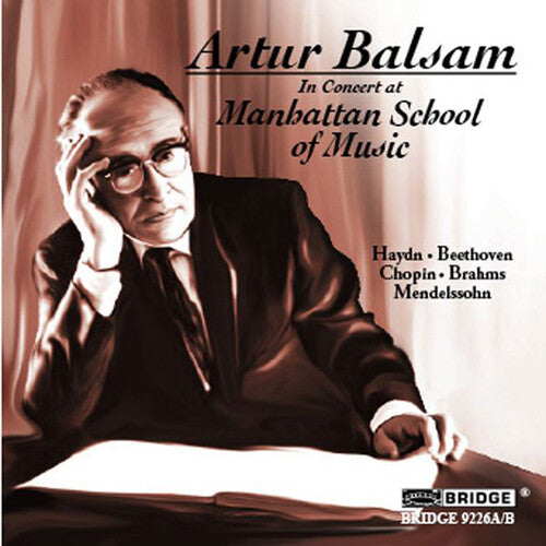 Artur Balsam: Artur Balsam in Concert at Manhattan School of Music - CD