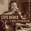 Steve Patrick & The Music City Orchestra: Reflections - CD