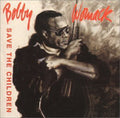 Womack Bobby: Save the Children - COMPACT DISCS