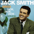 Jack Smith: Sings Jack, Jack, Jack - COMPACT DISCS