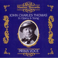 John Charles Thomas: John Charles Thomas in Opera & Song - CD