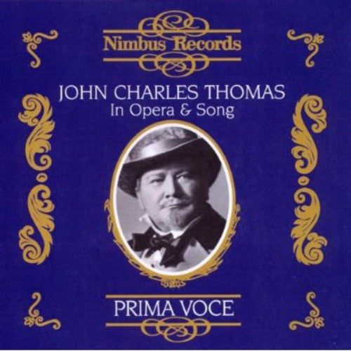John Charles Thomas: John Charles Thomas in Opera & Song - CD