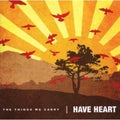 Have Heart: Things We Carry - CD