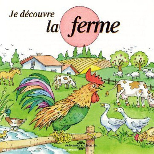 Soundscape Presentations for Children: La Ferme: Soundscape Presentations For Children: Je Decouvre La Ferme - CD