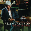 Alan Jackson: Like Red on a Rose - CD