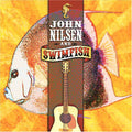 John Nilsen: John Nilsen and Swimfish - CD