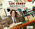 Luc Ferry: Traite de Philosophie en 4 Cds-Apprendrendre a Viv - CD