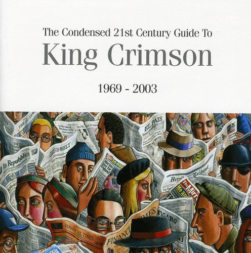 King Crimson: The Condensed 21st Century Guide To King Crimson - CD