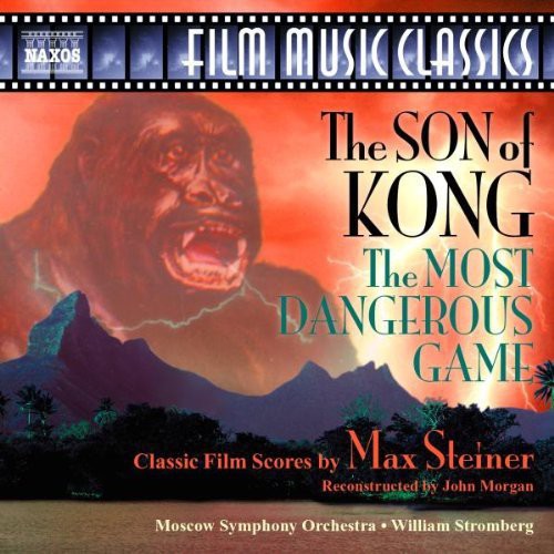 William T. Stromberg: Son of Kong / Most Dangerous Game - CD