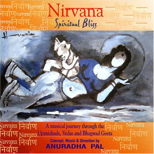 Anuradha Pal: Nirvana: Spiritual Bliss - CD