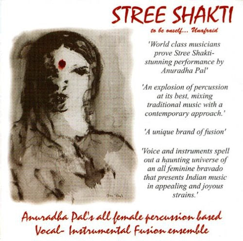 Anuradha Pal: Stree Shakti: Asia's First All Female Group - CD