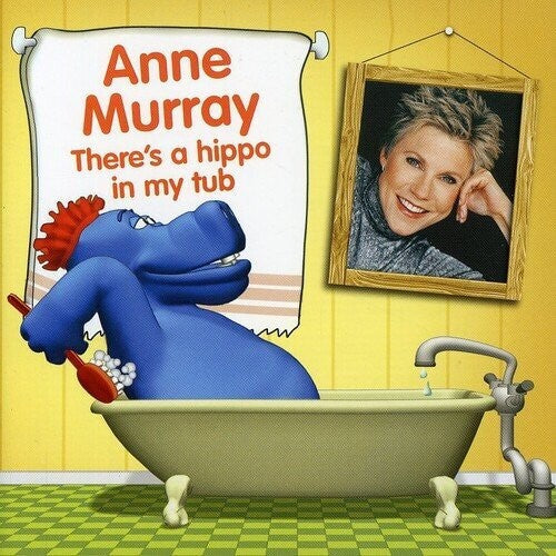 Anne Murray: There's a Hippo in My Tub - CD