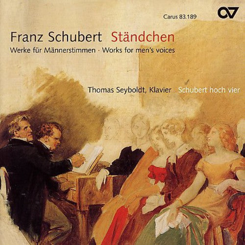 Schubert hoch vier: Works for Men Voice - CD