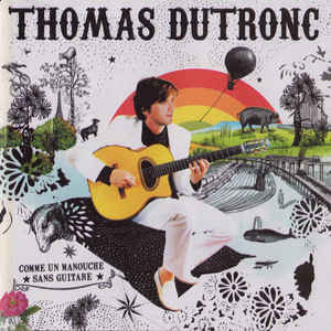 Thomas Dutronc: Comme Un Manouche Sans Guitare - (VINYL LP)